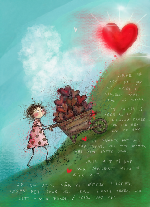 Lykke er ikke noe som blir lagt i hendene våre.