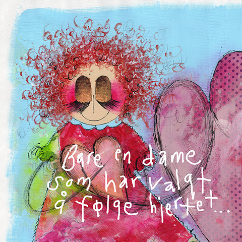 Bare en dame som har valgt å følge hjertet