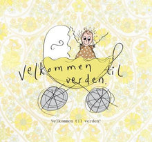  Velkommen til verden.