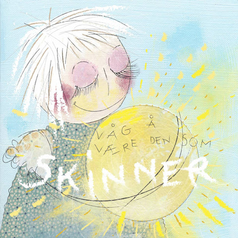 Dare to be the one who shines